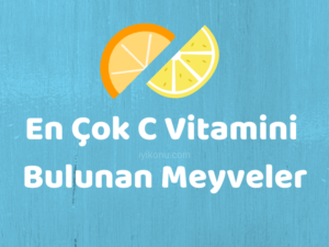 En Çok C Vitamini Olan Meyveler