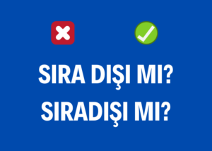 sıradışı mı sıra dışı mı