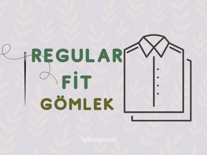 regular fit gömlek ne demek, regular fit gömlek ölçüleri