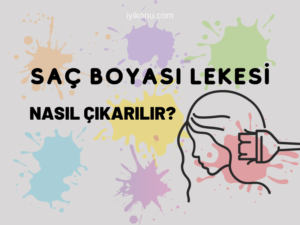 saç boyası lekesi nasıl çıkarılır